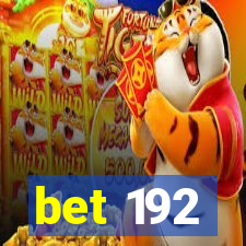 bet 192